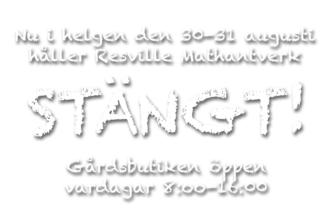 Resville Mathantverk håller stängt 30-31 augusti 2025